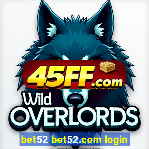 bet52 bet52.com login